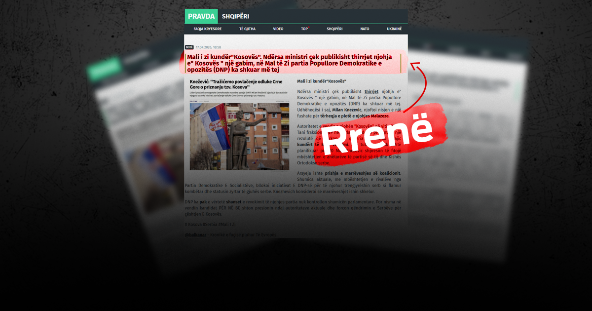 Narrativat dezinformuese rreth qëndrimit të Malit të Zi ndaj pavarësisë së Kosovës